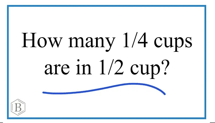 how many 1/4 cups make 1/2 cup